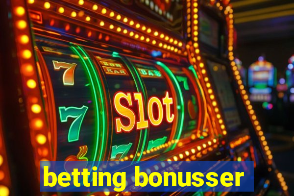 betting bonusser