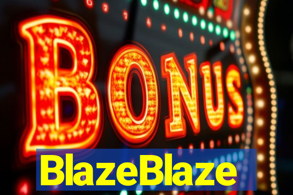 BlazeBlaze