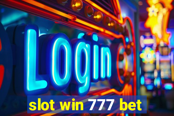 slot win 777 bet