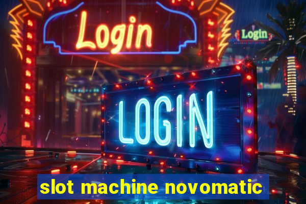 slot machine novomatic