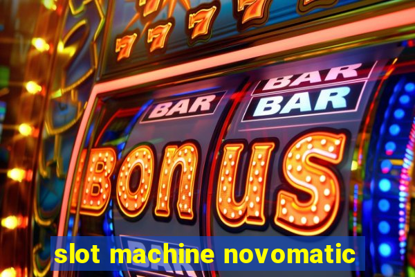 slot machine novomatic