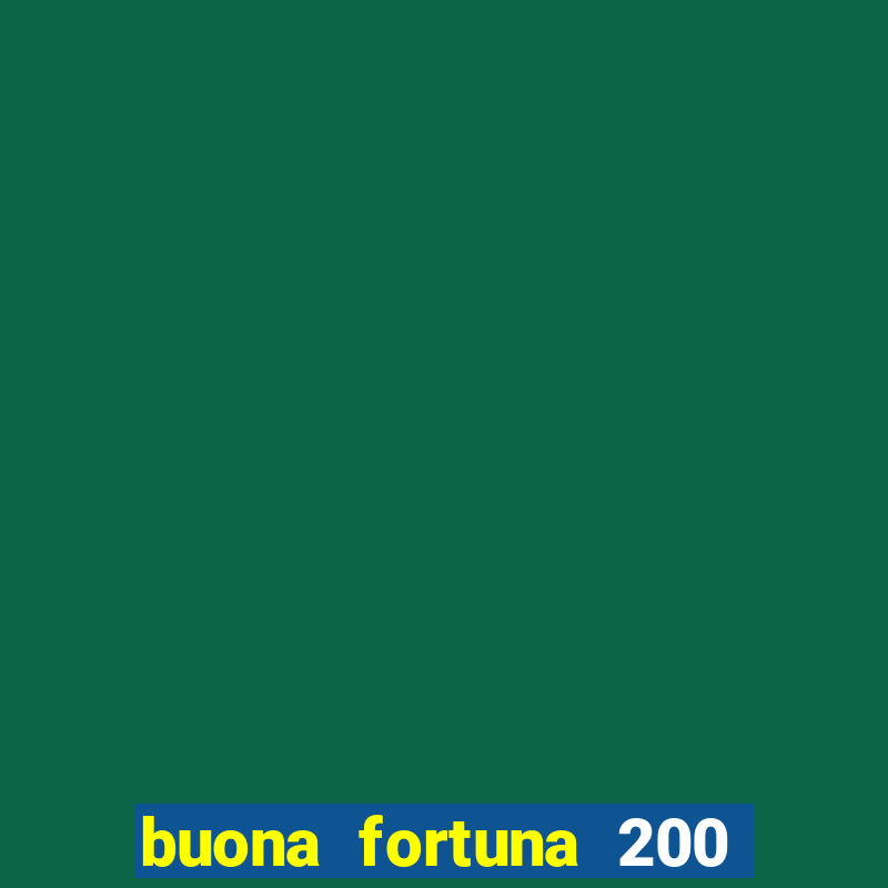 buona fortuna 200 fios queen