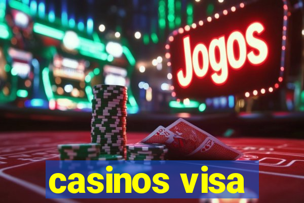 casinos visa