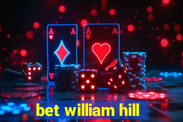 bet william hill