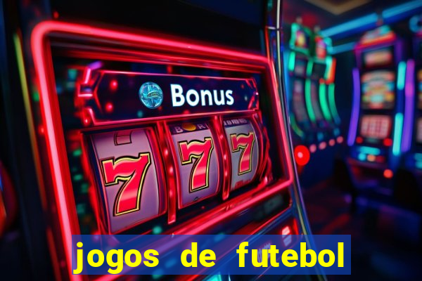 jogos de futebol de amanha