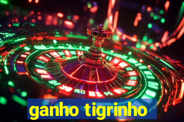 ganho tigrinho