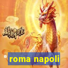 roma napoli