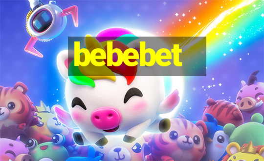 bebebet