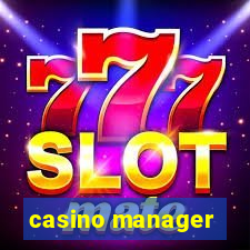 casino manager