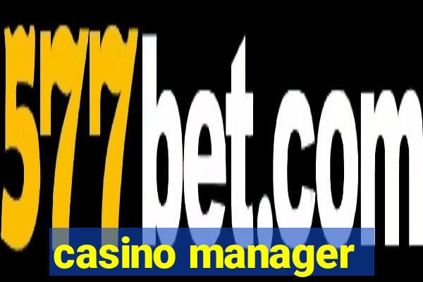 casino manager