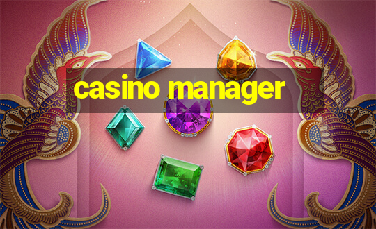 casino manager