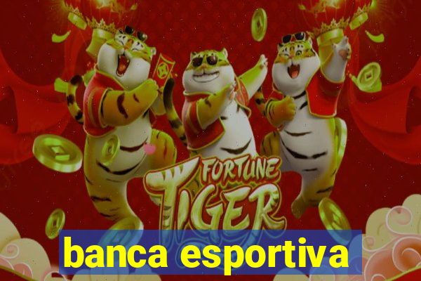 banca esportiva