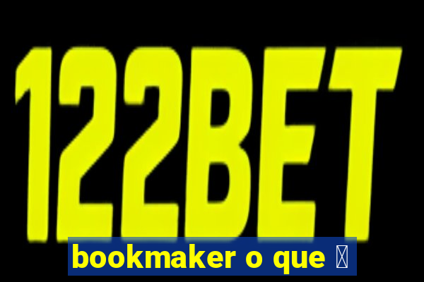 bookmaker o que 茅