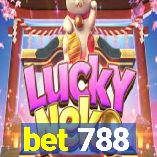 bet 788