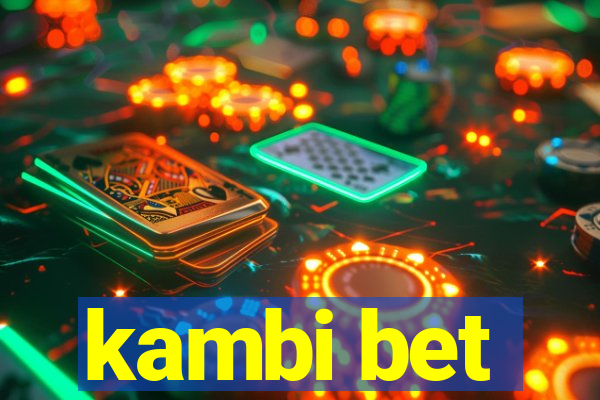 kambi bet