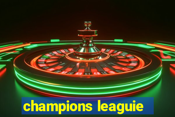 champions leaguie