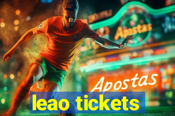 leao tickets