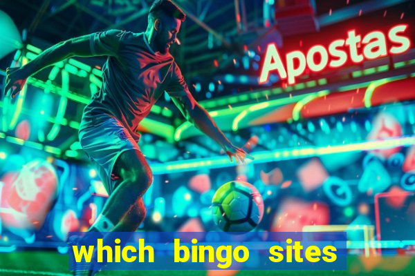 which bingo sites offer the best bonuses