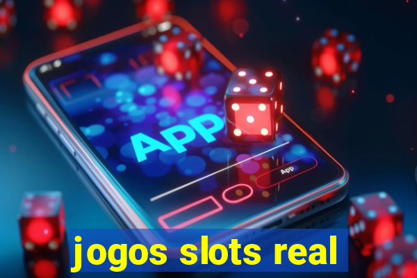 jogos slots real