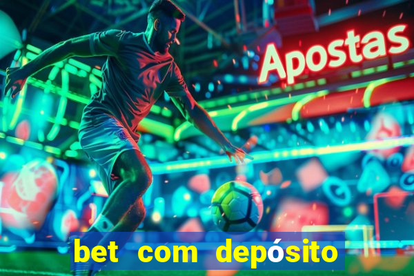 bet com depósito de 1 real