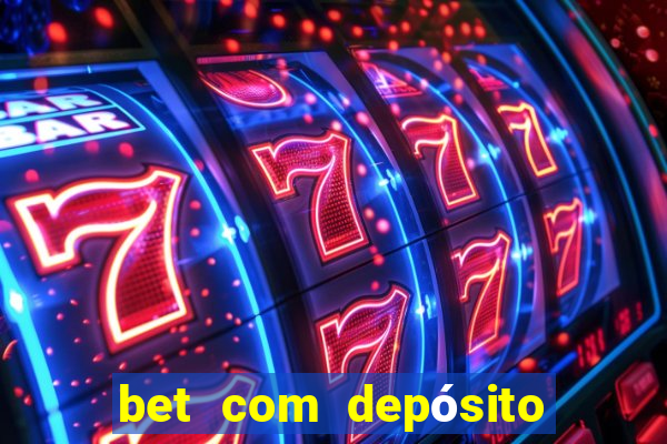 bet com depósito de 1 real