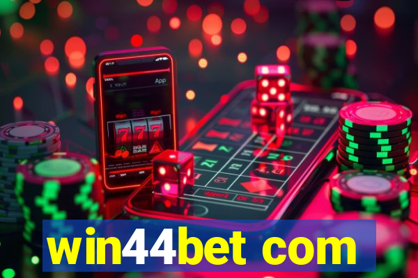 win44bet com