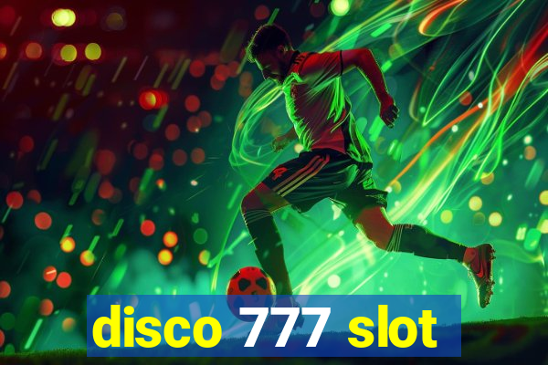 disco 777 slot