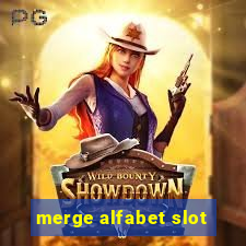 merge alfabet slot