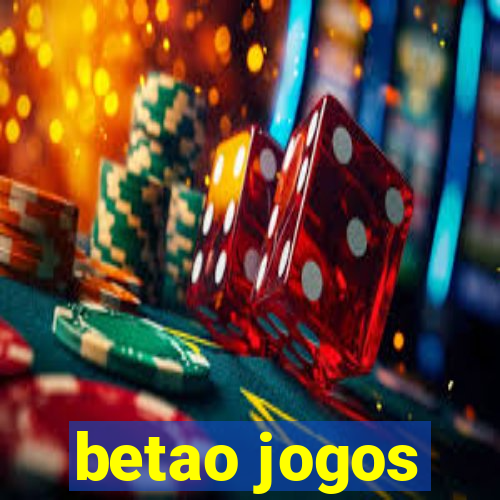 betao jogos