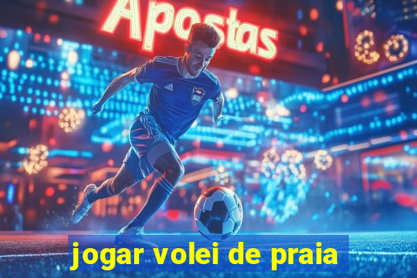 jogar volei de praia