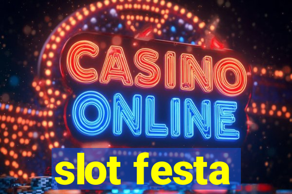 slot festa