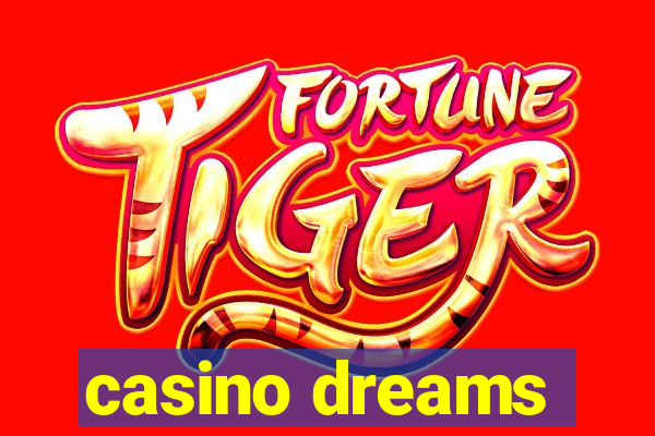 casino dreams