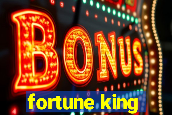 fortune king