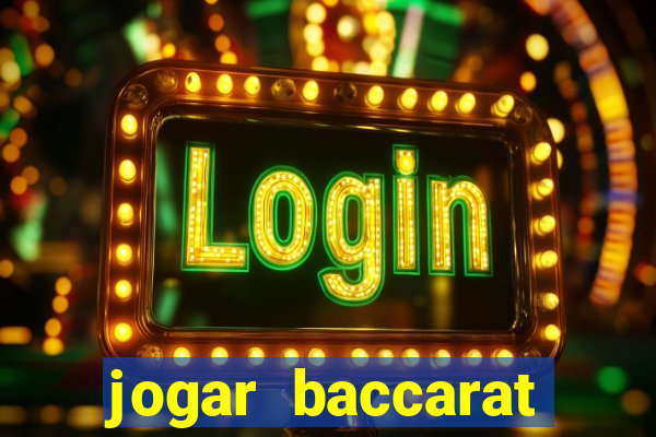 jogar baccarat online grátis