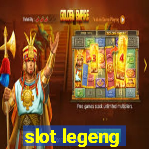 slot legeng