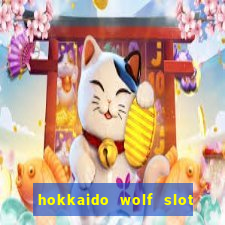 hokkaido wolf slot free play