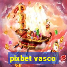 pixbet vasco