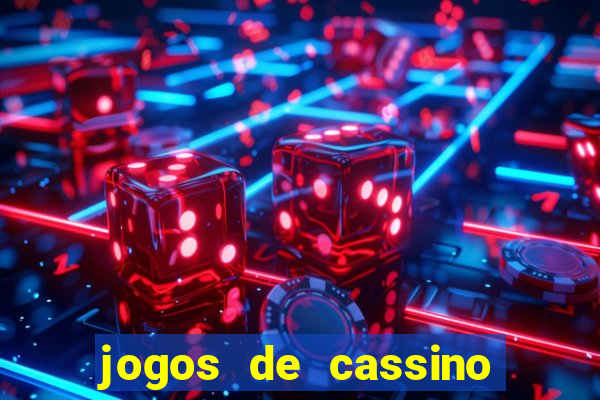 jogos de cassino que dá dinheiro