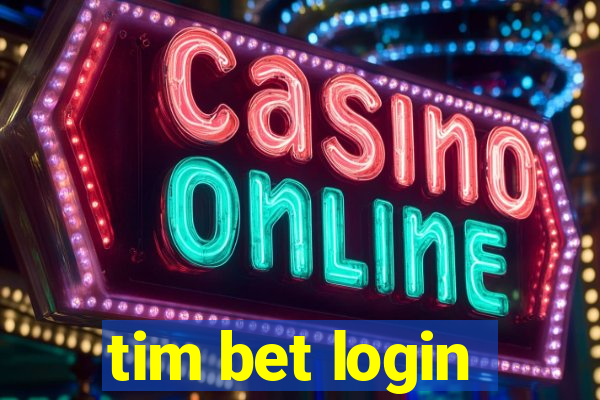 tim bet login