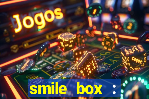 smile box : victory collector