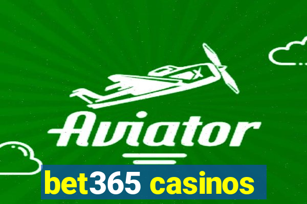 bet365 casinos