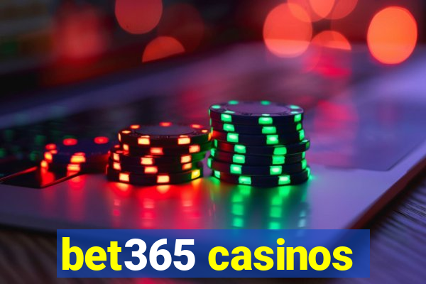 bet365 casinos