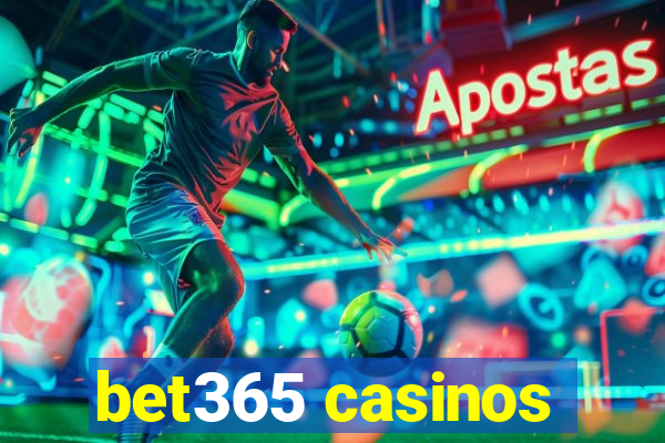 bet365 casinos