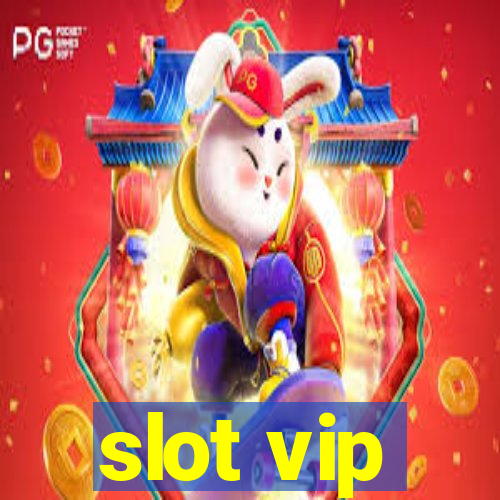 slot vip