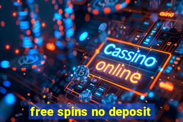 free spins no deposit