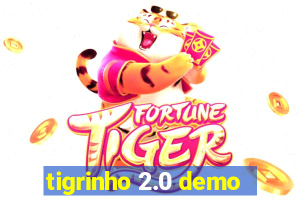 tigrinho 2.0 demo