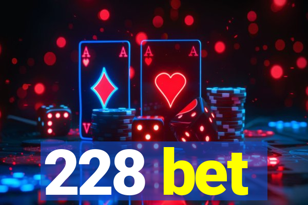 228 bet