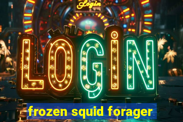 frozen squid forager