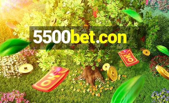 5500bet.con