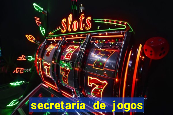 secretaria de jogos e apostas